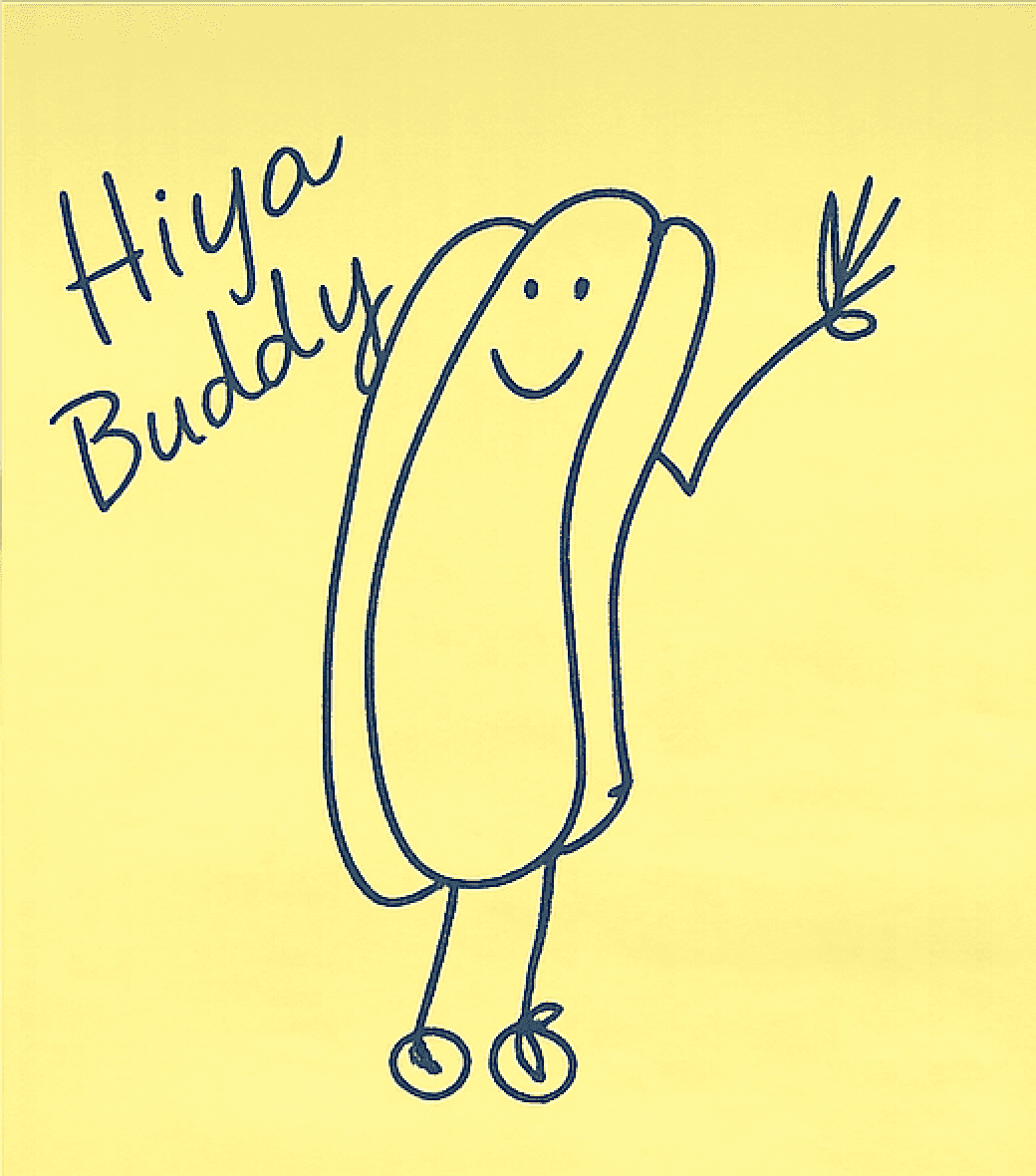 Sticky note with a waving hot dog saying Hiya Buddy